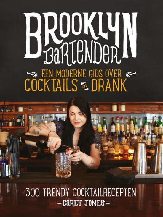 brooklyn-bartender-een-moderne-gids-over-cocktails-en-drank-300-trendy